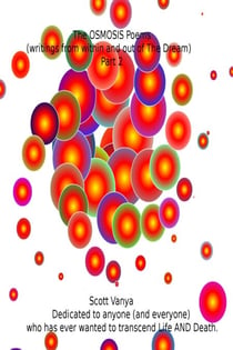 The OSMOSIS Poems - writings from within and out of The Dream - Part 2