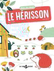 Suis du doigt le hérisson - Un documentaire ludique pour une première approche de l'écologie