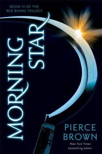 Morning Star - the explosive third book in the globally bestselling dystopian science fiction series RED RISING