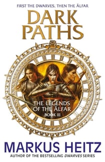 Dark Paths - The Legends of the Alfar Book III