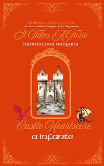 It Takes A Farie;  Heartscore Castle - Heartscore Dragons, #1