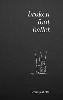 Broken Foot Ballet