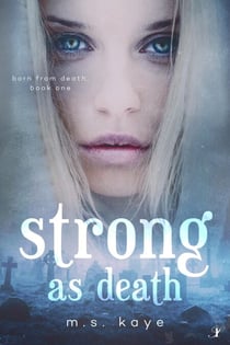Strong as Death - Born From Death, #1