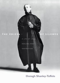 The Voice Of Silence - A Life of Love, Healing and Inspiration