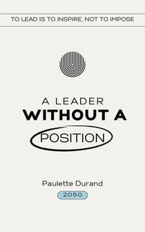 A Leader without a Position - Deep Leadership, #1