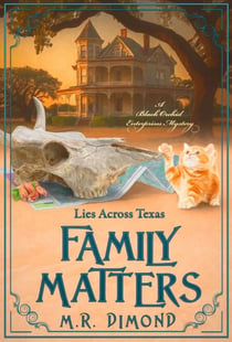 Family Matters: Lies Across Texas - A Black Orchids Enterprises mystery, #3