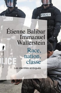 Race, nation, classe - Les identités ambiguës - Les identités ambiguës