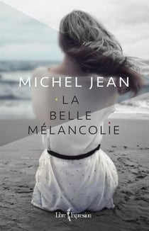 La Belle Mélancolie - BELLE MELANCOLIE -LA [NUM]