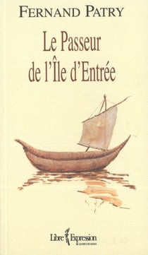 Le Passeur de l'Île d'Entrée - PASSEUR DE L'ILE D'ENTREE [NUM]