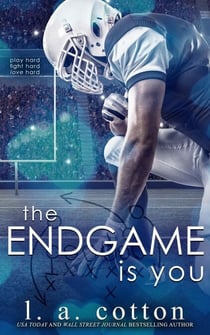 The Endgame Is You - Rixon Raiders, #4