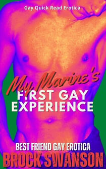 My Marine's First Gay Experience - Deeds of The Flesh