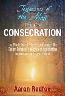 Consecration - Testaments of the Maji, #1