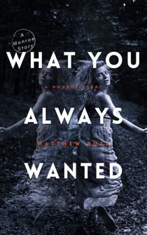What You Always Wanted - Monroe Stories, #1