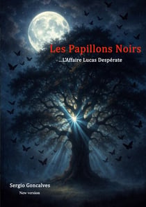 Les papillons noirs - L'affaire Lucas Despérate