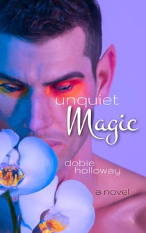 Unquiet Magic - Unquiet Magic, #1