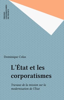 L'État et les corporatismes - Travaux de la mission sur la modernisation de l'État