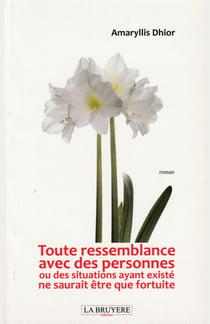 Toute ressemblance avec des personnes ou des situations ayant existé ne saurait être que fortuite - Volume III
