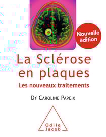 La Sclérose en plaques - Les nouveaux traitements