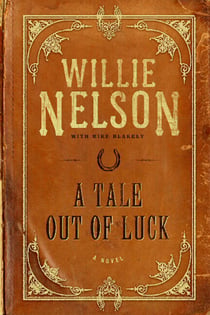 A Tale Out of Luck - A Novel