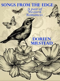 Songs From the Edge: A Pair of Western Romances