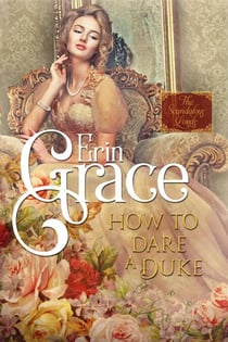 How to Dare a Duke - Scandalous Lords, #1