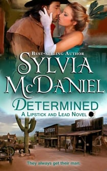 Determined: Western Historical Romance - Lipstick and Lead, #5