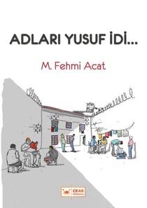 Adları Yusuf idi...