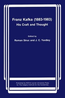Franz Kafka (1883-1983) - His Craft and Thought
