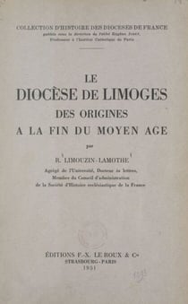 Le diocèse de Limoges - Des origines à la fin du Moyen Âge