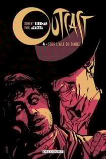 Outcast T04 - Sous l'aile du Diable