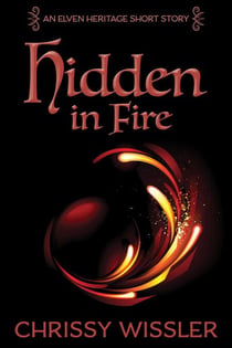 Hidden in Fire - Elven Heritage, #4