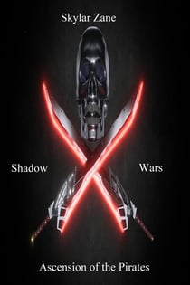 Shadow Wars : Ascension of the Pirates