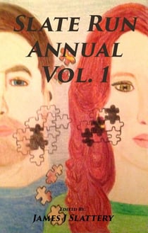 Slate Run Annual Vol. 1 - Slate Run Annual, #1
