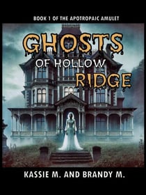 Ghosts of Hollow Ridge - The Apotropaic Amulet, #1