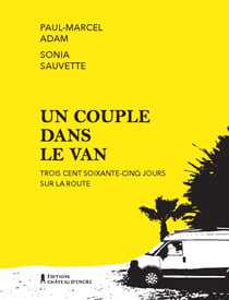 Un couple dans le van - Trois cent soixante-cinq jours sur la route
