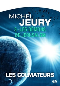 Les Colmateurs, T3 : Les Démons de Jérusalem