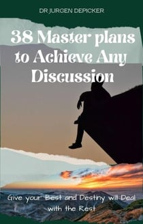 38 Master Plans to Achieve any  Discussion