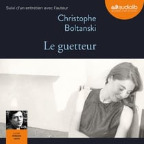 Le Guetteur - Suivi d'un entretien avec l'auteur