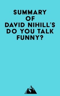 Summary of David Nihill's Do You Talk Funny?