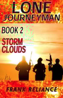 Lone Journeyman Book 2: Storm Clouds - Lone Journeyman, #2