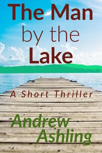 The Man by the Lake
