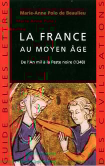 La France au Moyen Âge - De l'An mil à la Peste noire (1348)