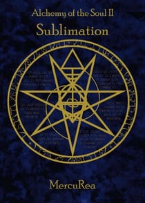 Alchemy of the Soul II Sublimation - Alchemy of the Soul, #2