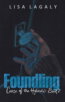 Foundling - Curse of the Hybrids, #2