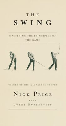 The Swing - Mastering the Principles of the Game