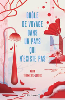 Drôle de voyage dans un pays qui n'existe pas
