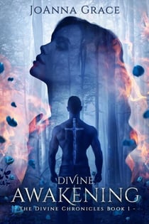 Divine Awakening - The Divine Chronicles, #2