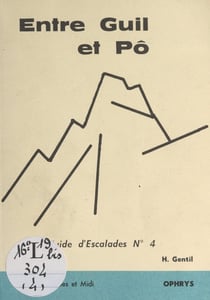 Entre Guil et Pô - Guide d'Escalades N° 4