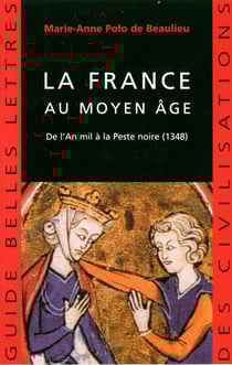 La France au Moyen Âge - De l'An mil à la Peste noire (1348)