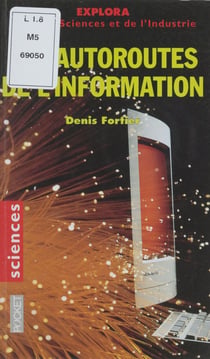 Les autoroutes de l'information - L'âge des réseaux